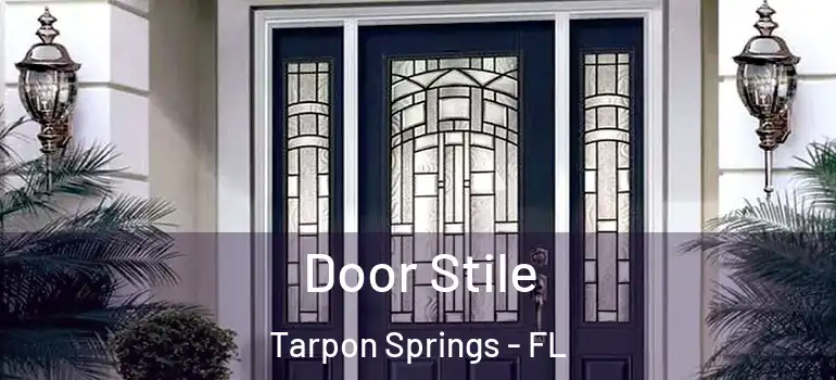  Door Stile Tarpon Springs - FL